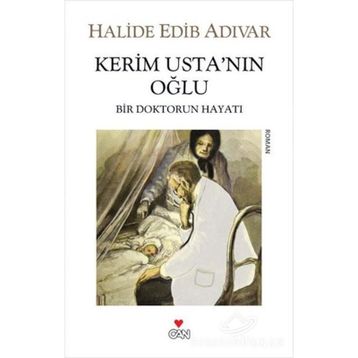 Kerim Usta’nın Oğlu - Halide Edip Adıvar