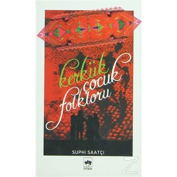 KERKÜK ÇOCUK FOLKLORU - SUPHI SAATÇİ