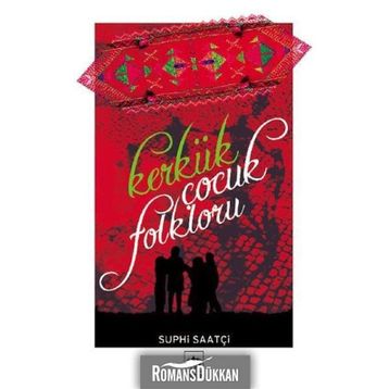 KERKÜK ÇOCUK FOLKLORU - SUPHI SAATÇİ