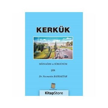 Kerkük - Necmettin Bayraktar