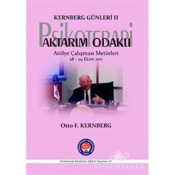 Kernberg Günleri 2 Psikoterapi Aktarım Odaklı