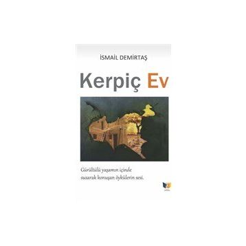 Kerpiç Ev - İsmail Demirtaş