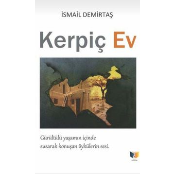 Kerpiç Ev - İsmail Demirtaş