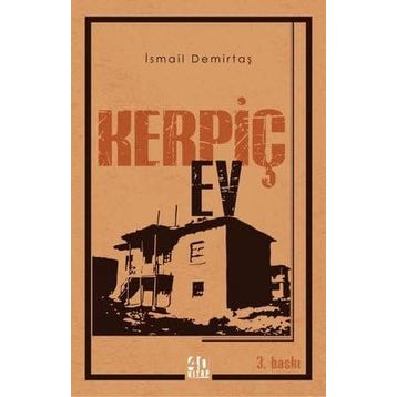 Kerpiç Ev - İsmail Demirtaş