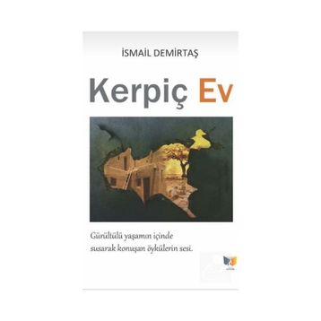 Kerpiç Ev - İsmail Demirtaş