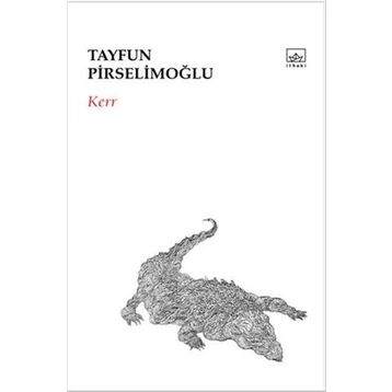 Kerr - Tayfun Pirselimoğlu