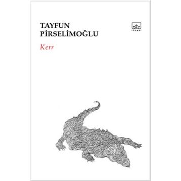 Kerr - Tayfun Pirselimoğlu