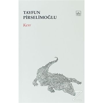 Kerr - Tayfun Pirselimoğlu