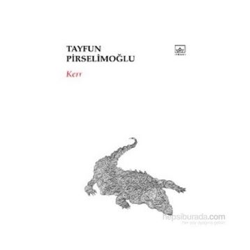 Kerr - Tayfun Pirselimoğlu