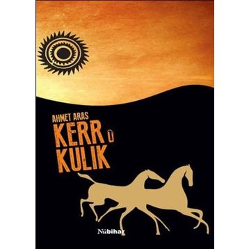 Kerr ü Kulik - Ahmet Aras