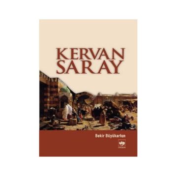 Kervan Saray - Bekir Büyükarkın
