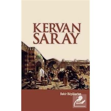 Kervan Saray - Bekir Büyükarkın