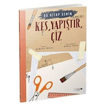 Kes Yapıştır Çiz - M. Banu Aksoy