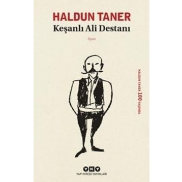 Keşanlı Ali Destanı - Haldun Taner