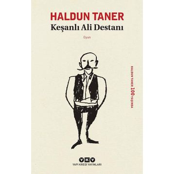 Keşanlı Ali Destanı - Haldun Taner