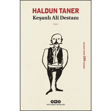 Keşanlı Ali Destanı - Haldun Taner