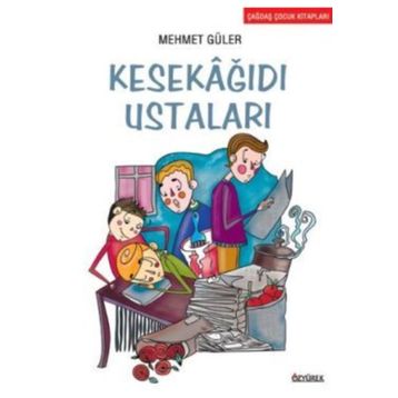 Kesekağıdı Ustaları - Mehmet Güler