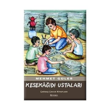 Kesekağıdı Ustaları - Mehmet Güler