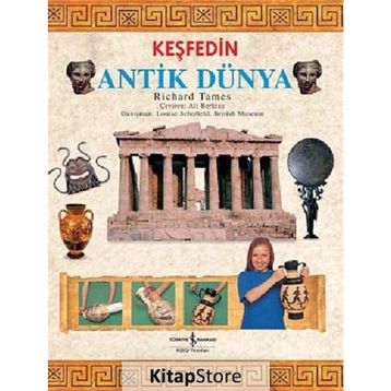 KEŞFEDIN ANTIK DÜNYA - RICHARD TAMES