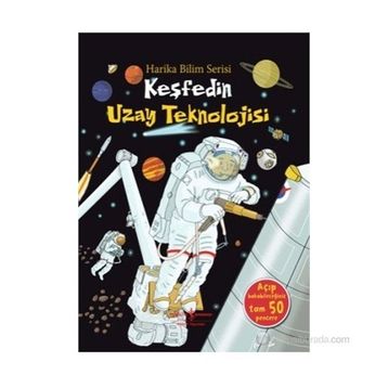 KEŞFEDIN UZAY TEKNOLOJISI HARIKA BILIM SERISI - SEVGI ATLIHAN