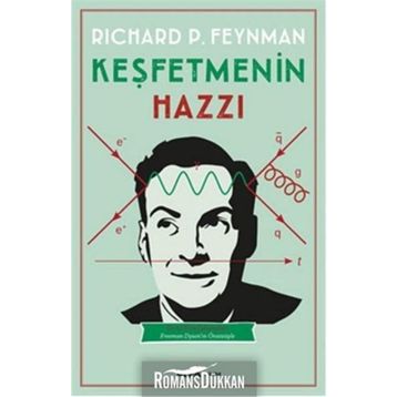 Keşfetmenin Hazzı - richard feynman
