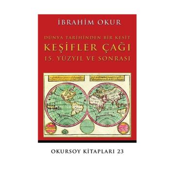 Keşifler Çağı - İbrahim Okur