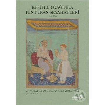 Keşifler Çağında Hint İran Seyahatleri - Albaraka Yayınları