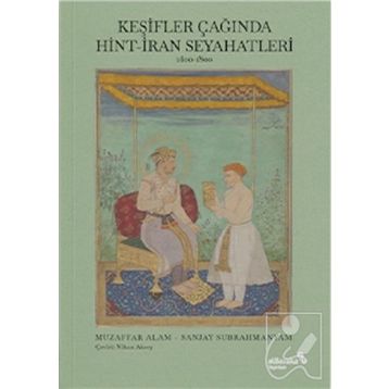 Keşifler Çağında Hint İran Seyahatleri - Albaraka Yayınları