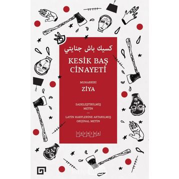 Kesik Baş Cinayeti - Muharriri Ziya