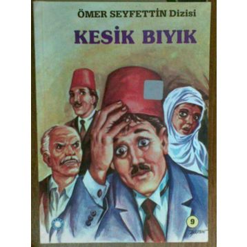 Kesik Bıyık - Ömer Seyfettin