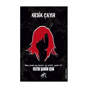 Kesik Çayır - Fatih Şahin Işık