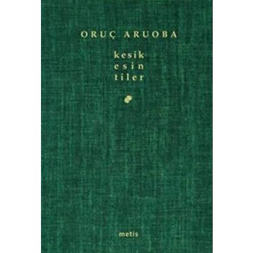 KESIK ESINTILER - ORUÇ ARUOBA