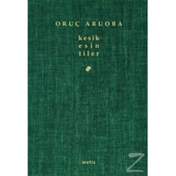KESIK ESINTILER - ORUÇ ARUOBA