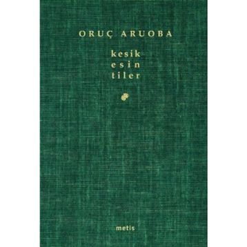KESIK ESINTILER - ORUÇ ARUOBA