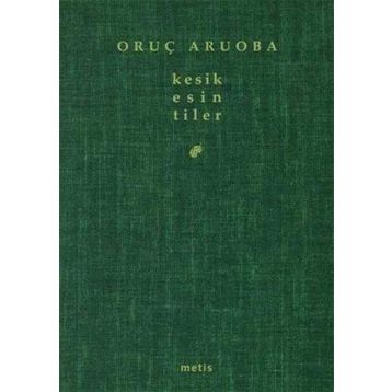 KESIK ESINTILER - ORUÇ ARUOBA