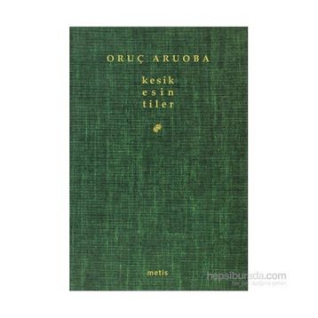 KESIK ESINTILER - ORUÇ ARUOBA