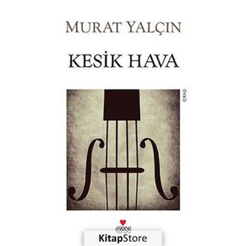 KESIK HAVA - MURAT YALÇIN