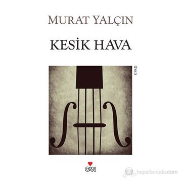 KESIK HAVA - MURAT YALÇIN