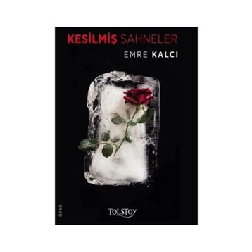 Kesilmiş Sahneler - Emre Kalcı