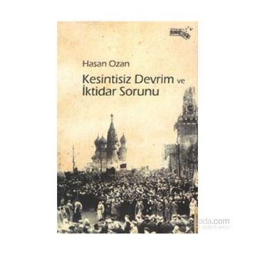 Kesintisiz Devrim ve İktidar Sorunu - Hasan Ozan