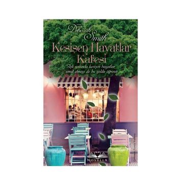 Kesişen Hayatlar Kafesi - Deborah Smith