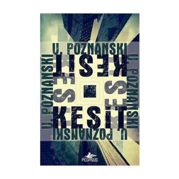 Kesit - Ursula Poznanski