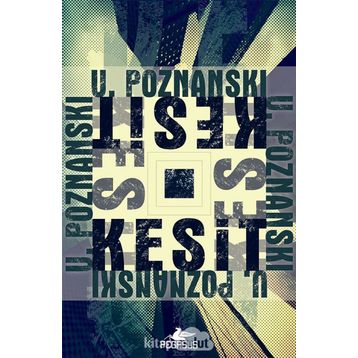 Kesit - Ursula Poznanski
