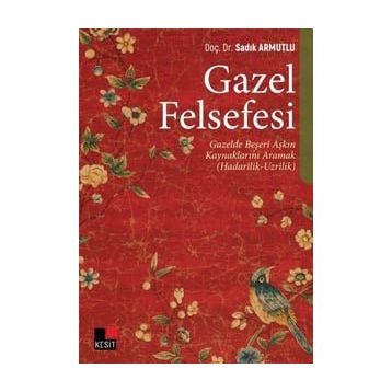 Kesit Yayınları Gazel Felsefesi