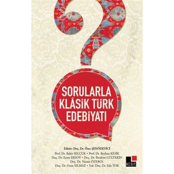 Kesit Yayınları - Sorularla Klasik Türk Edebiyatı