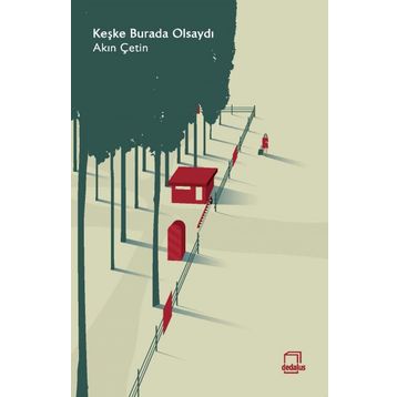 Keşke Burada Olsaydı - Akın Çetin