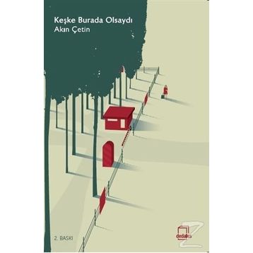 Keşke Burada Olsaydı - Akın Çetin