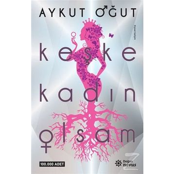 Keşke Kadın Olsam / Aykut Oğut