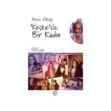 Keşke'siz Bir Kadın - Arzu Okay