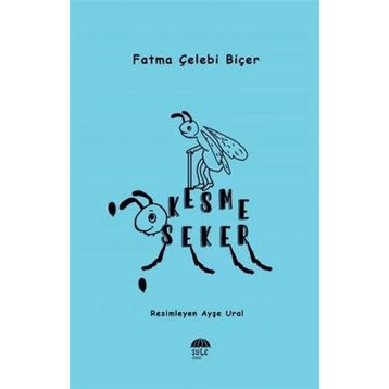 Kesme Şeker - Fatma Çelebi Biçer